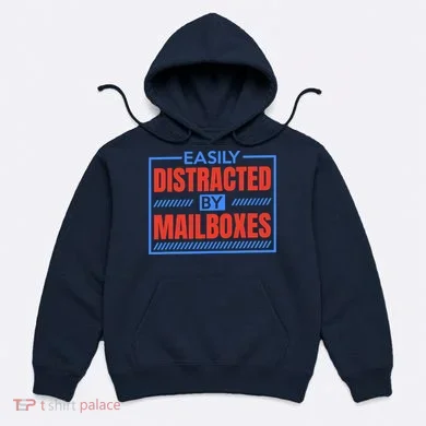 Easily Distracted By Mailboxes, Postman And Mail Carrier Hoodie