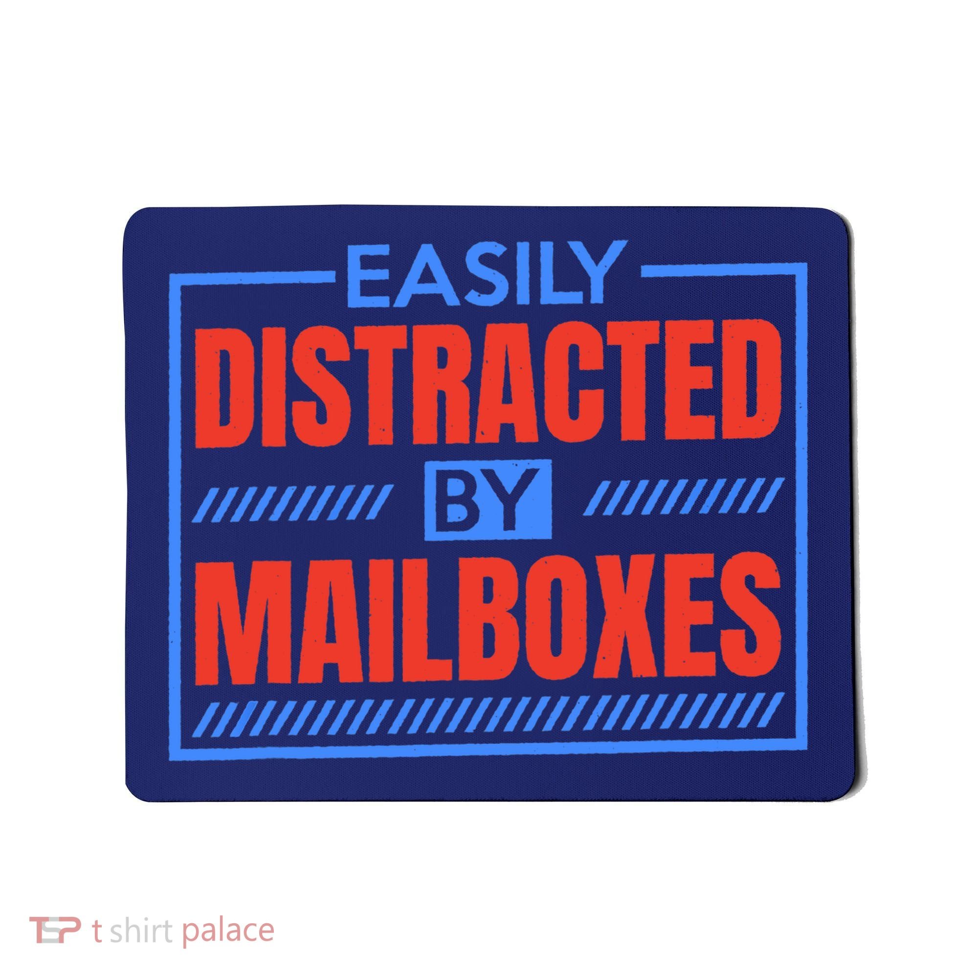 Easily Distracted By Mailboxes, Postman And Mail Carrier Mousepad