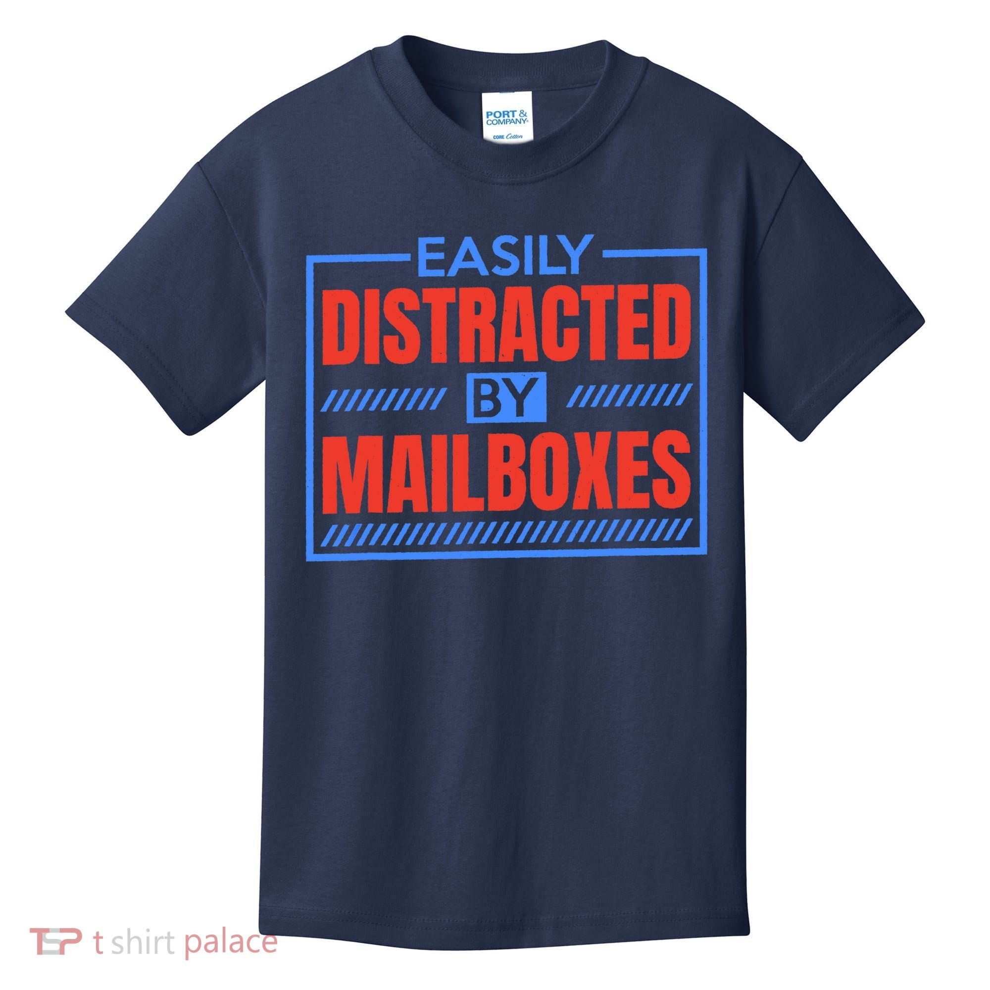 Easily Distracted By Mailboxes, Postman And Mail Carrier Kids T-Shirt