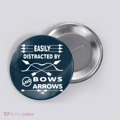 Easily Distracted By Bows And Arrows Button