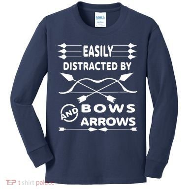 Easily Distracted By Bows And Arrows Kids Long Sleeve Shirt