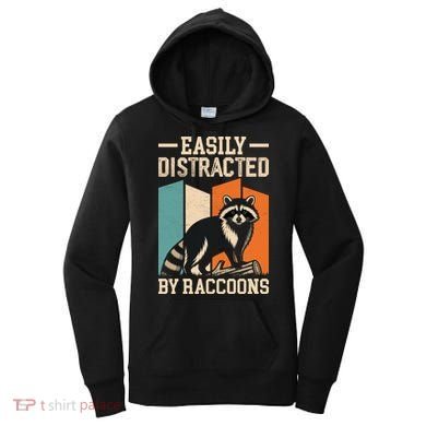 Easily Distracted by Raccoons Funny Animal Lover Gift Women's Hoodie