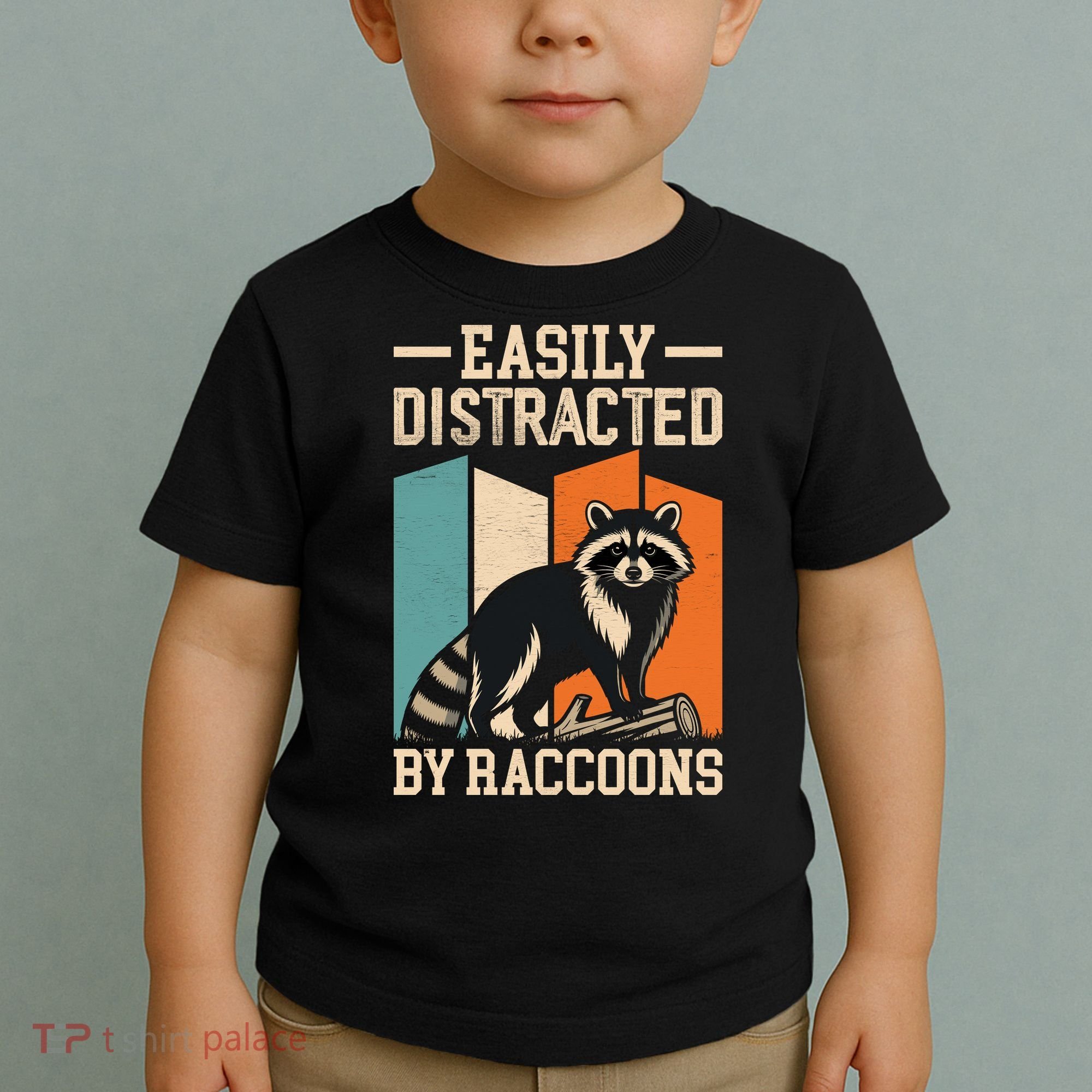Easily Distracted by Raccoons Funny Animal Lover Gift Toddler T-Shirt