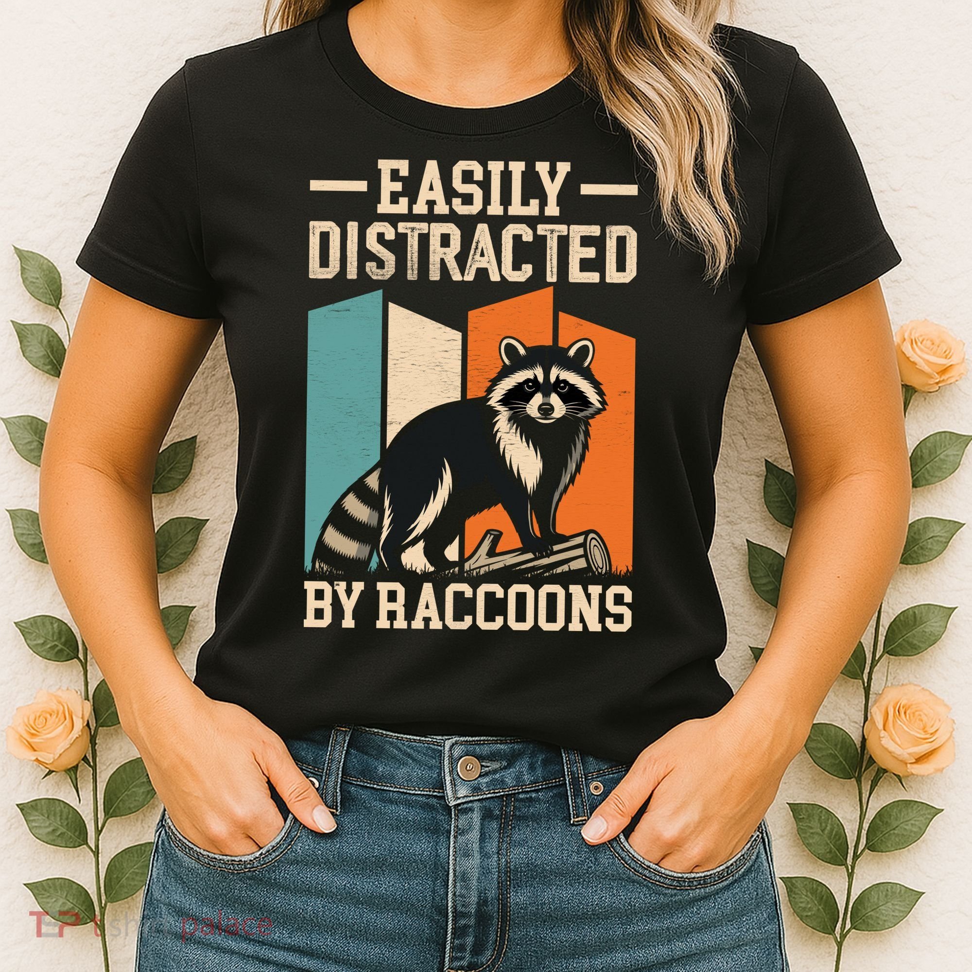 Easily Distracted by Raccoons Funny Animal Lover Gift Women's T-Shirt