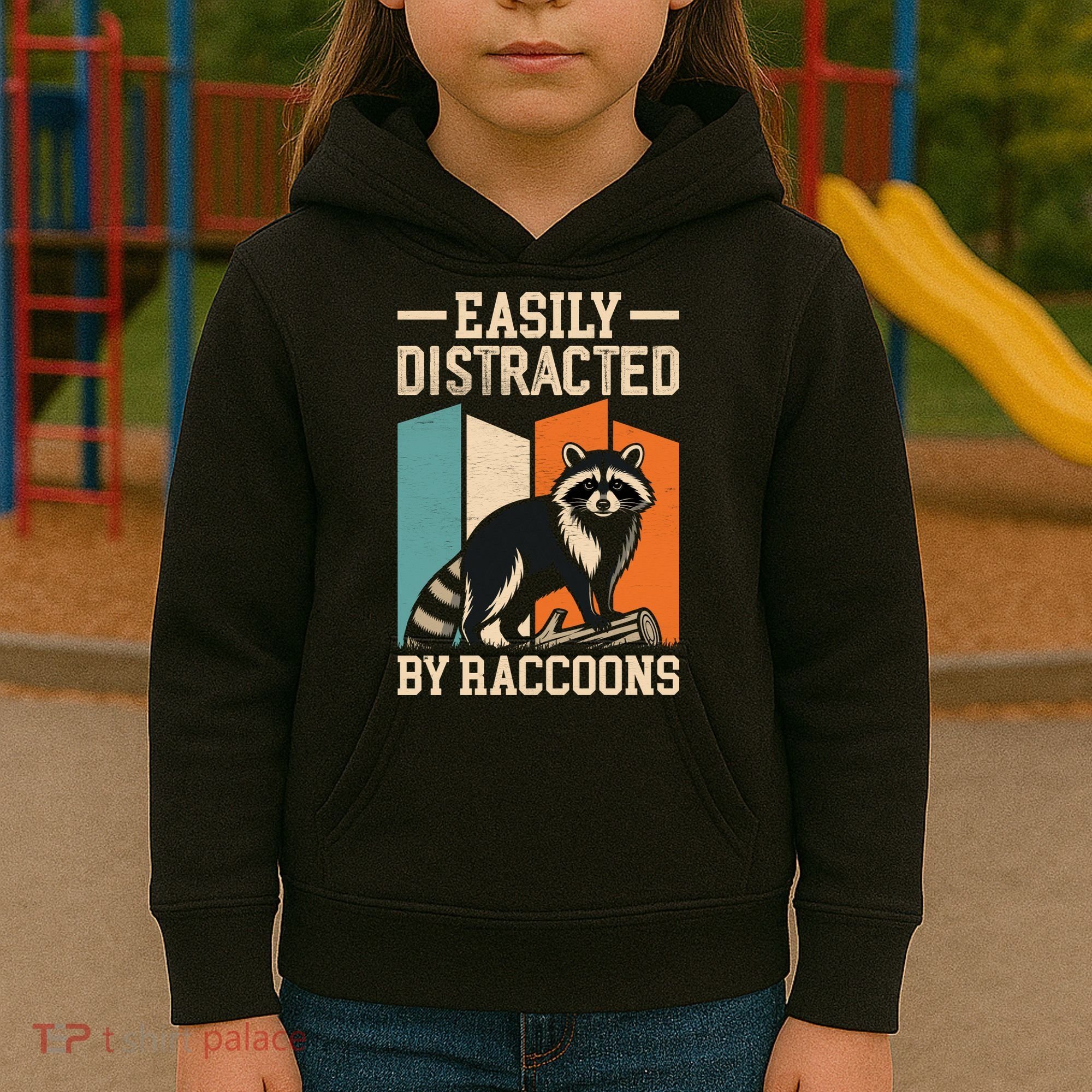 Easily Distracted by Raccoons Funny Animal Lover Gift Kids Hoodie