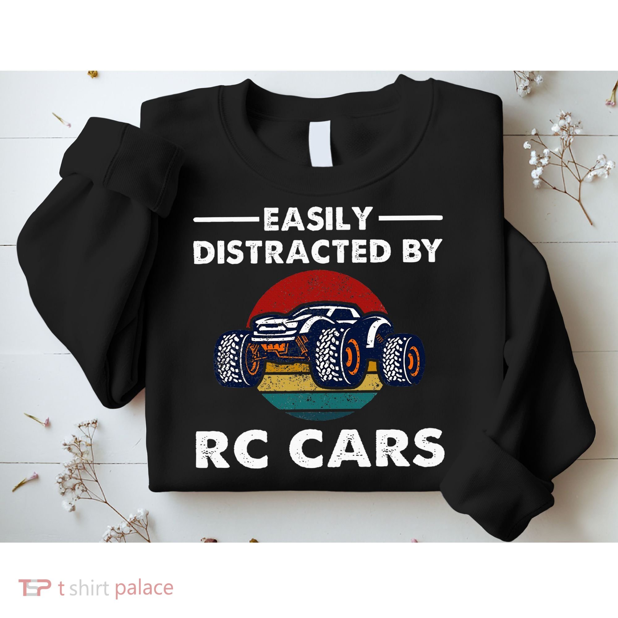 Easily Distracted By RC Cars RC Car Racing Lover Enthusiasts Sweatshirt