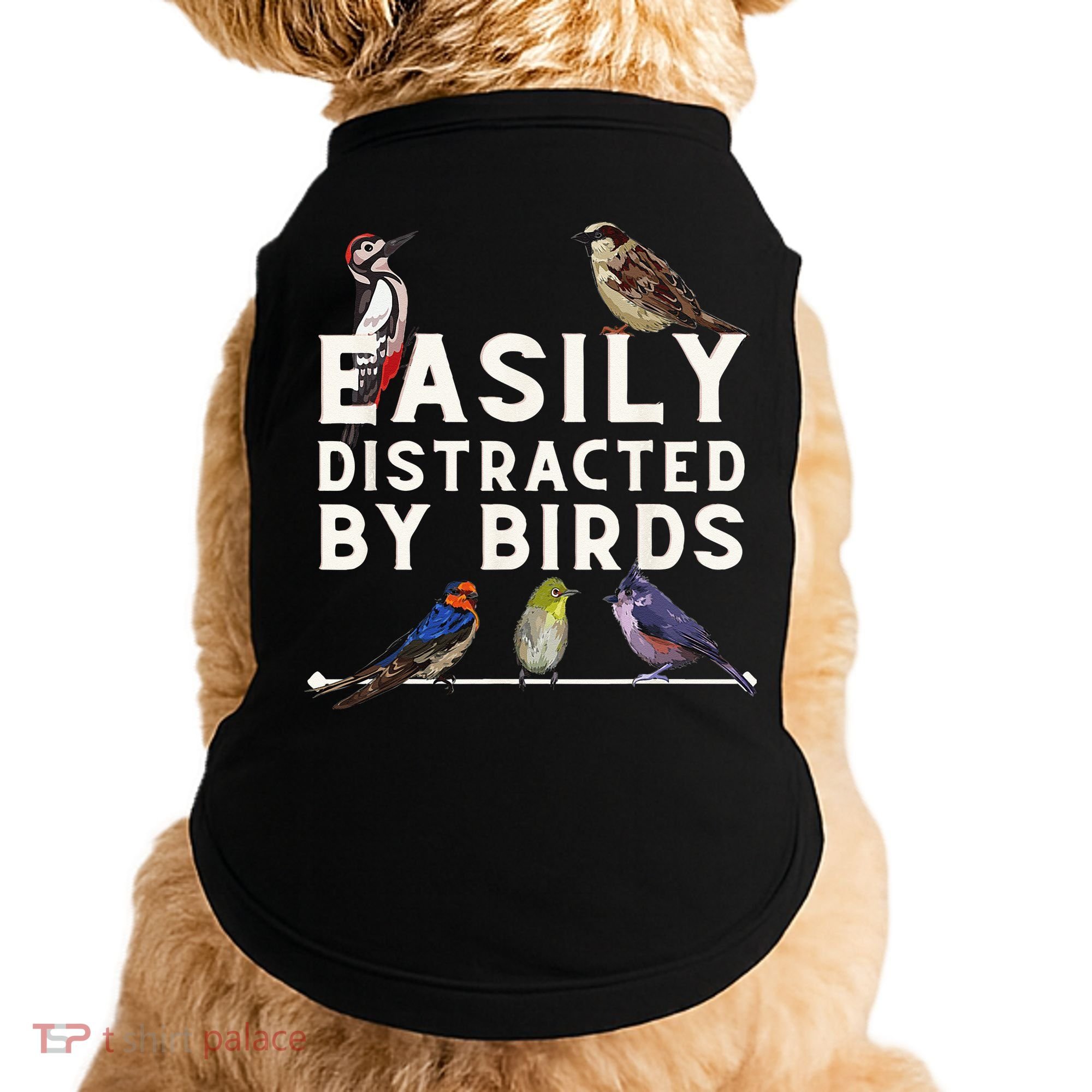 Easily Distracted By Birds Funny Bird Lover Birdwatching Doggie Tank