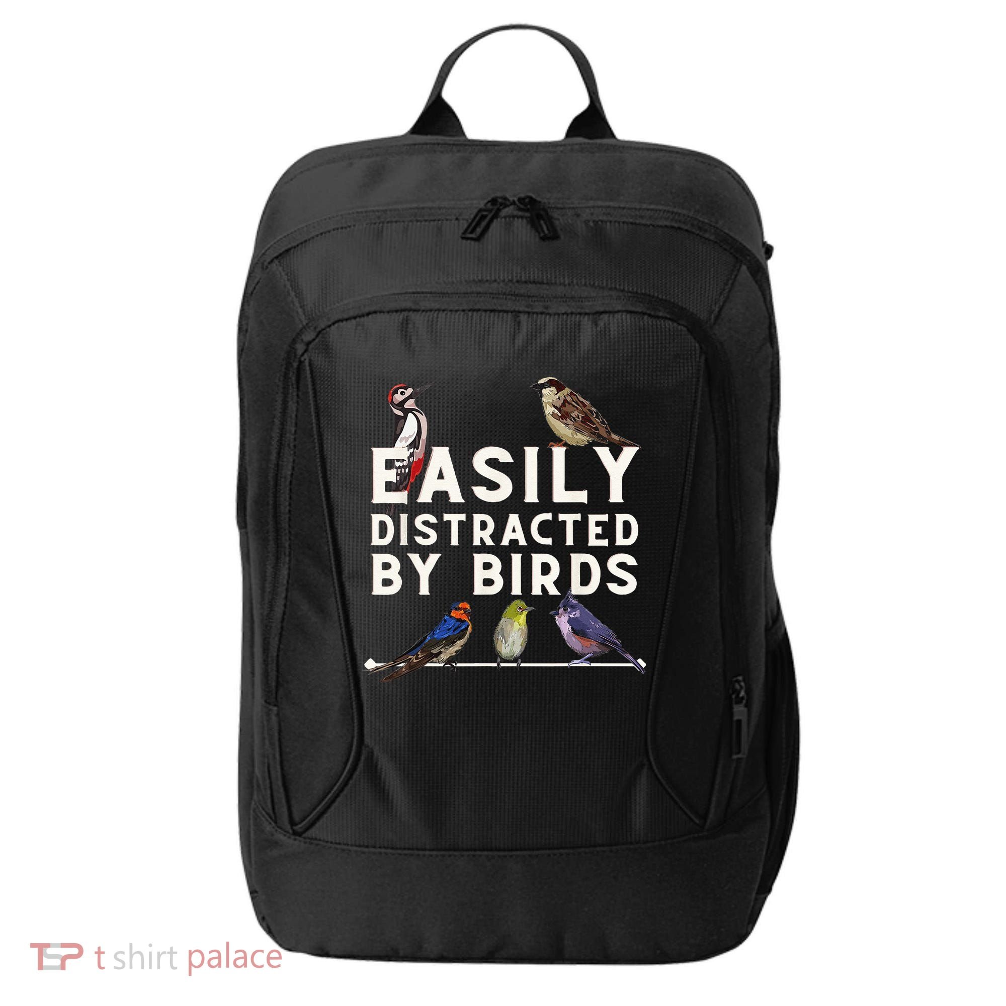 Easily Distracted By Birds Funny Bird Lover Birdwatching City Backpack