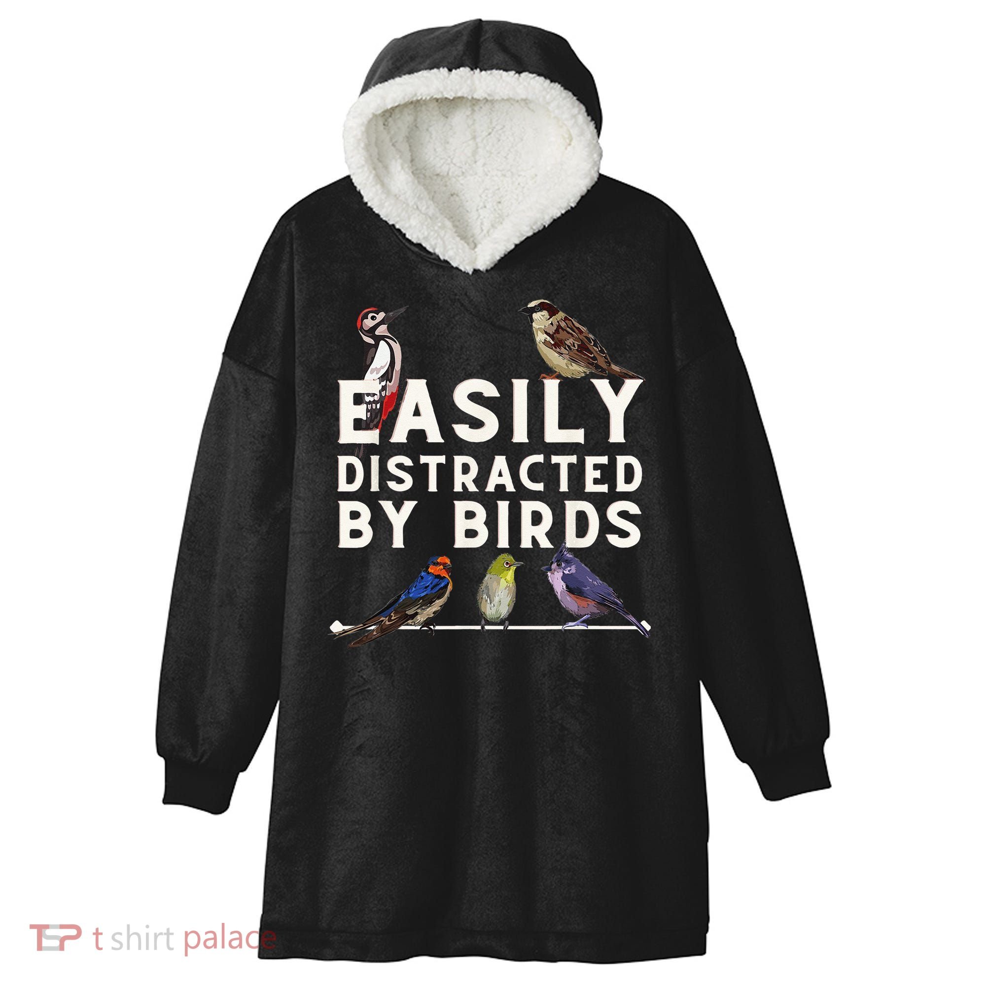 Easily Distracted By Birds Funny Bird Lover Birdwatching Hooded Wearable Blanket