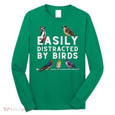 Easily Distracted By Birds Funny Bird Lover Birdwatching Long Sleeve Shirt