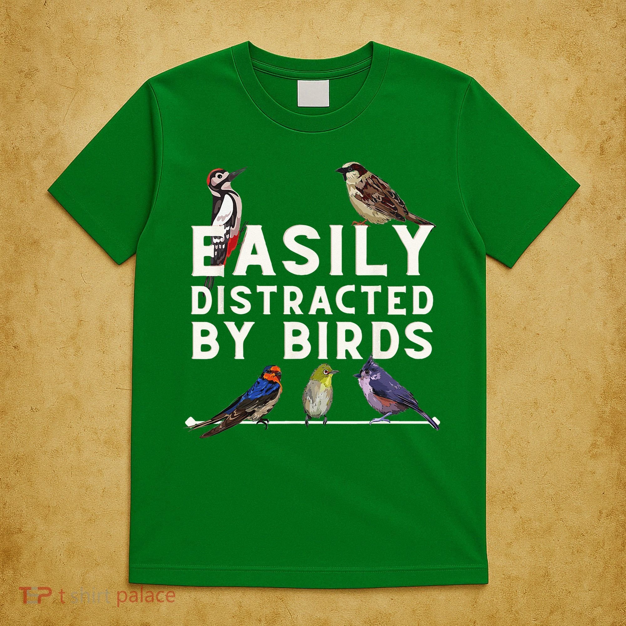 Easily Distracted By Birds Funny Bird Lover Birdwatching T-Shirt