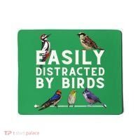 Easily Distracted By Birds Funny Bird Lover Birdwatching Mousepad thumb 0