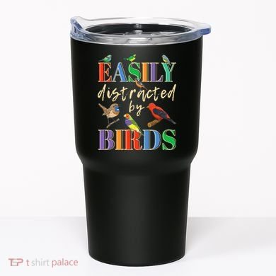 Easily Distracted By Birds Funny Bird Lover Tumbler