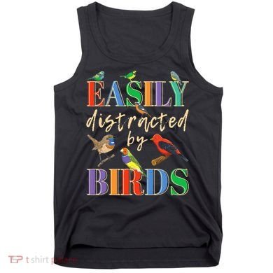 Easily Distracted By Birds Funny Bird Lover Tank Top