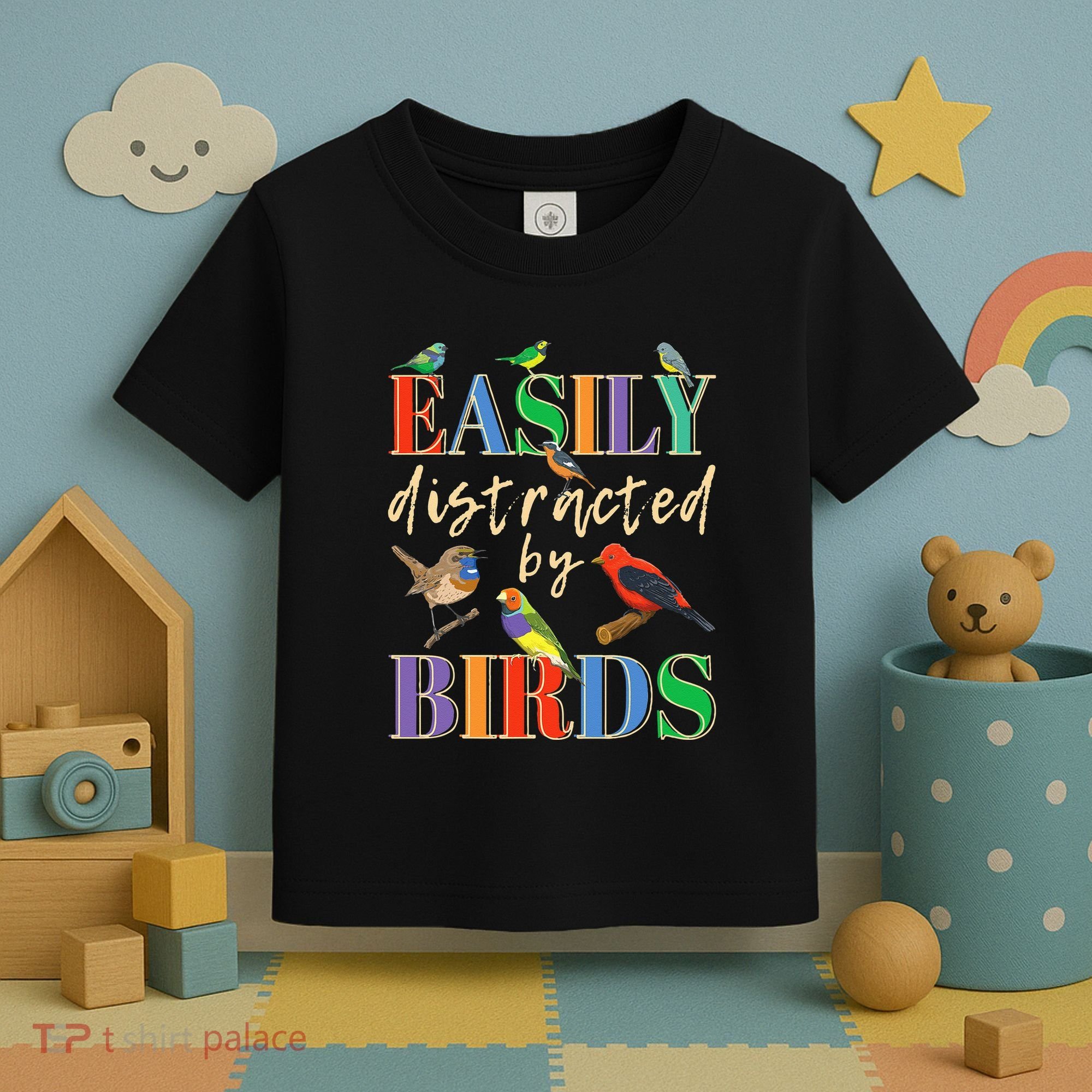 Easily Distracted By Birds Funny Bird Lover Toddler T-Shirt