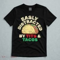 Easily Distracted By Tits And Tacos Dirty Adult Humor T-Shirt thumb 5