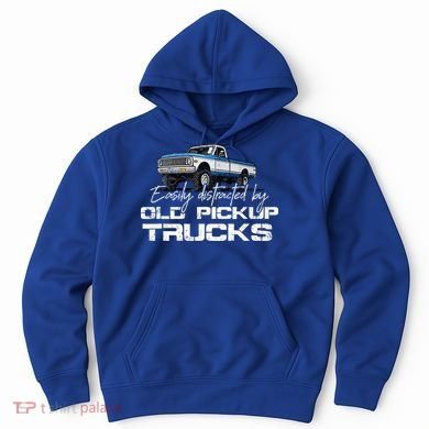 Easily Distracted By Old Pickup Trucks Hoodie