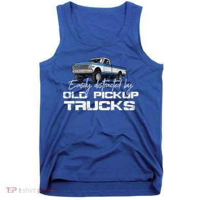 Easily Distracted By Old Pickup Trucks Tank Top