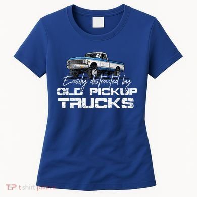 Easily Distracted By Old Pickup Trucks Women's T-Shirt