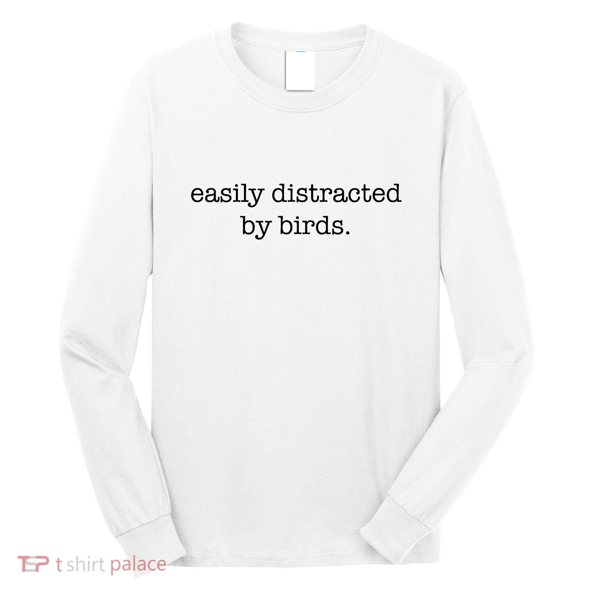 Easily Distracted By Birds Minimalist Birdwatching Birder Long Sleeve Shirt