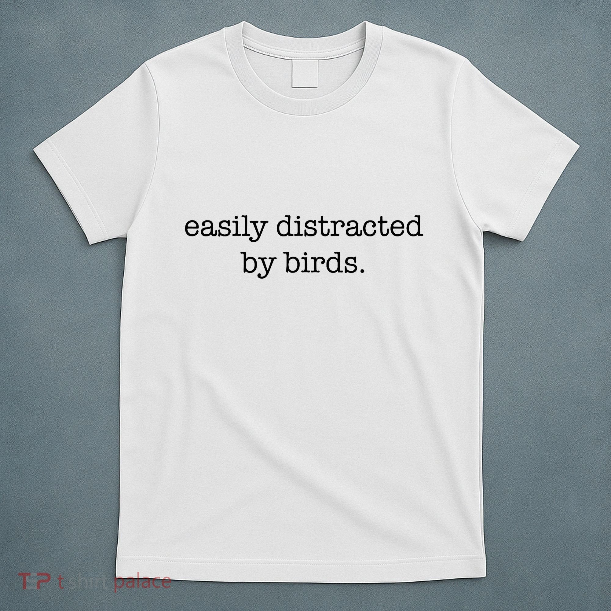 Easily Distracted By Birds Minimalist Birdwatching Birder T-Shirt