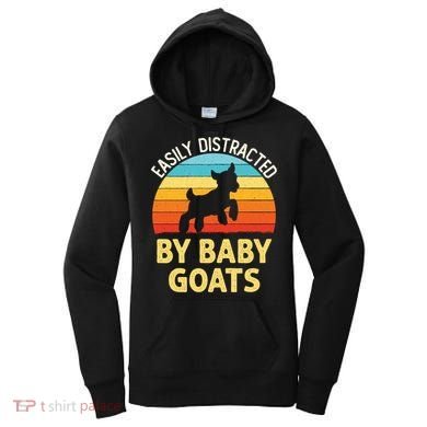 Easily Distracted By Goats Funny Goat Lovers Graphic Gift Women's Hoodie