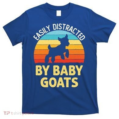 Easily Distracted By Goats Funny Goat Lovers Graphic Gift T-Shirt