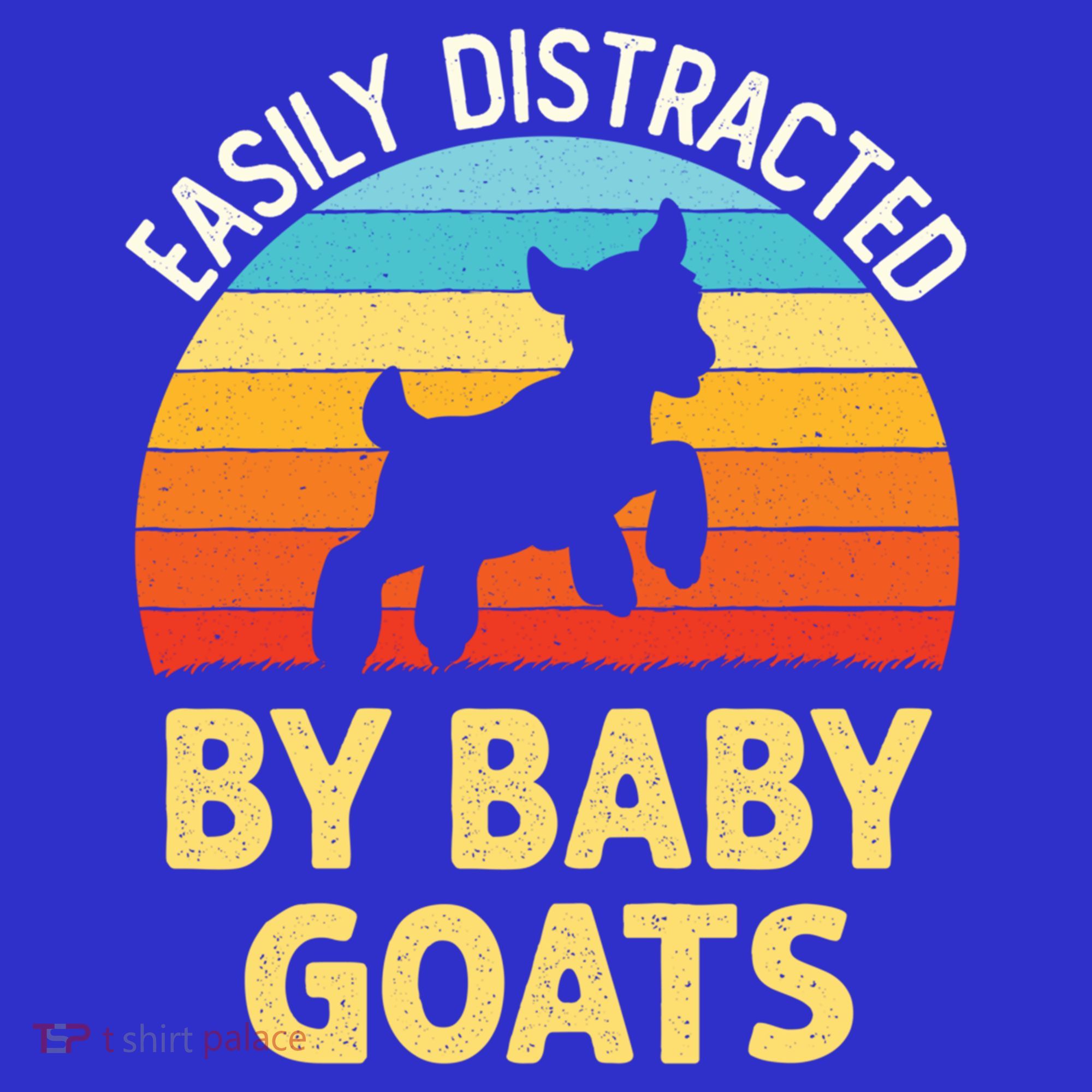 Easily Distracted By Goats Funny Goat Lovers Graphic Gift T-Shirt
