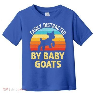 Easily Distracted By Goats Funny Goat Lovers Graphic Gift Toddler T-Shirt