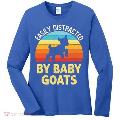 Easily Distracted By Goats Funny Goat Lovers Graphic Gift Women's Long Sleeve Shirt