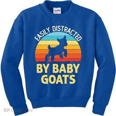 Easily Distracted By Goats Funny Goat Lovers Graphic Gift Kids Sweatshirt