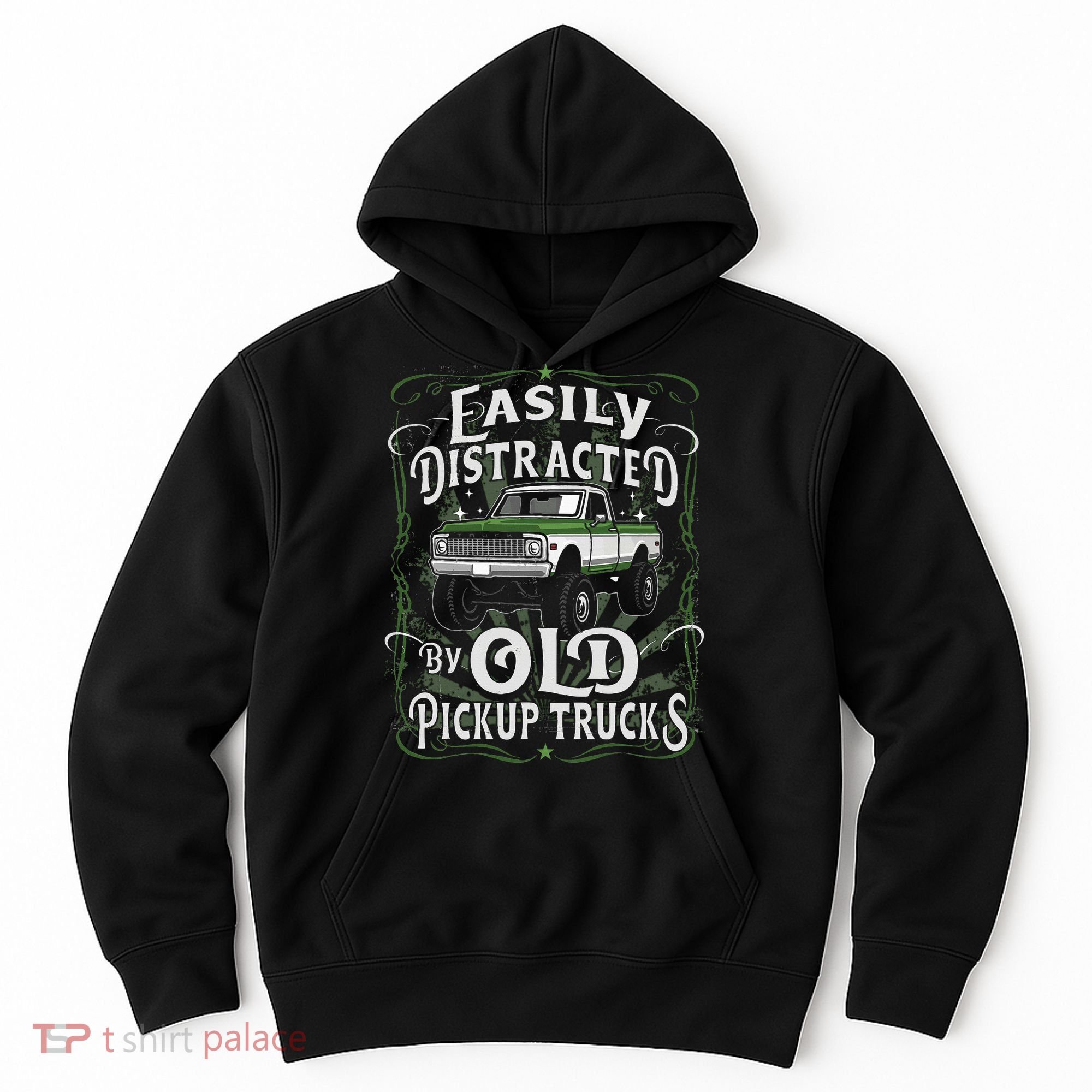 Easily Distracted By Old Pickup Trucks Easily Distracted By Hoodie