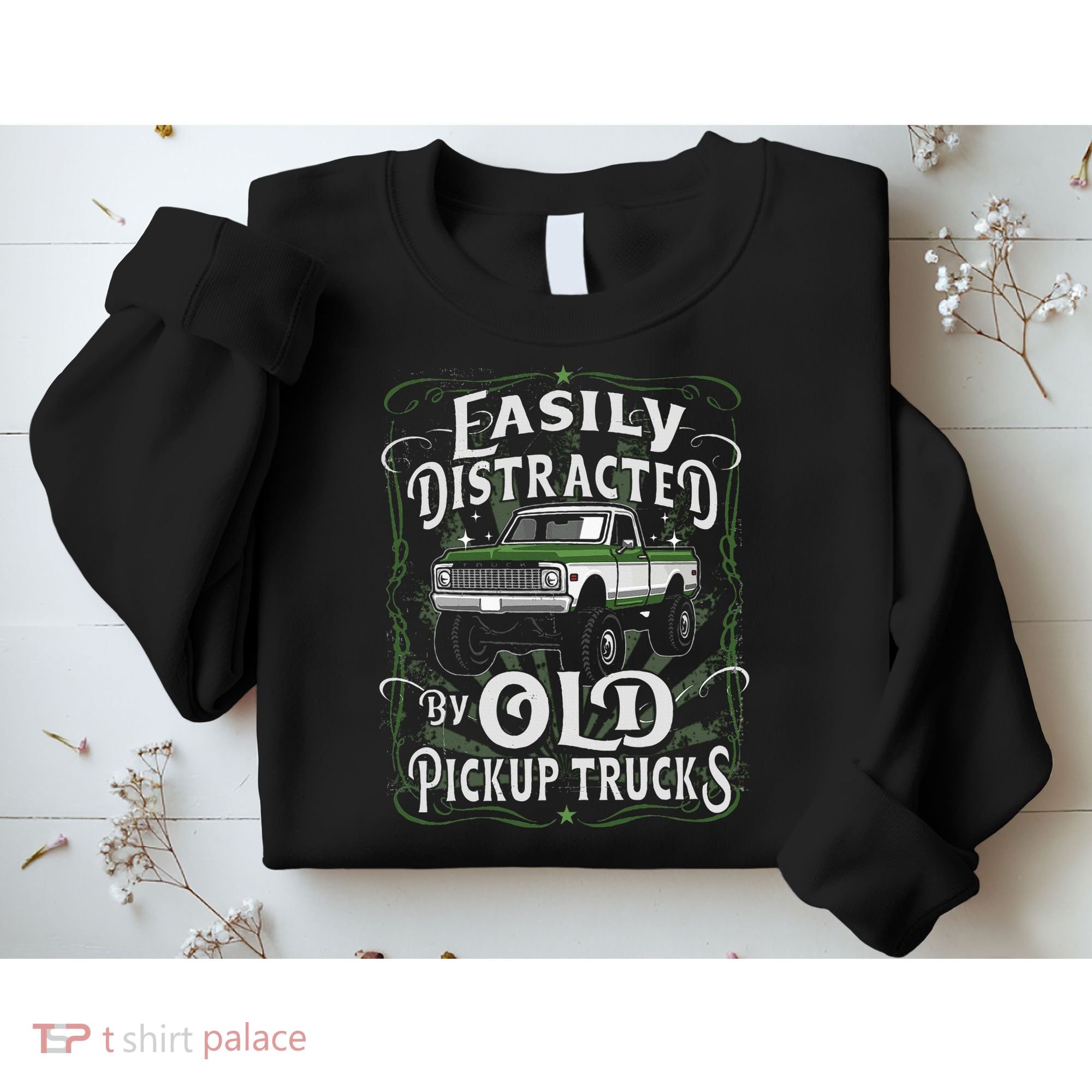 Easily Distracted By Old Pickup Trucks Easily Distracted By Sweatshirt
