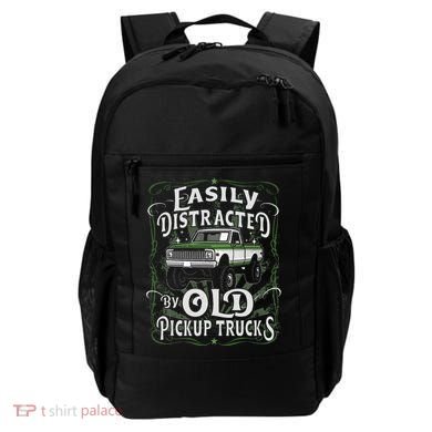 Easily Distracted By Old Pickup Trucks Easily Distracted By Backpack