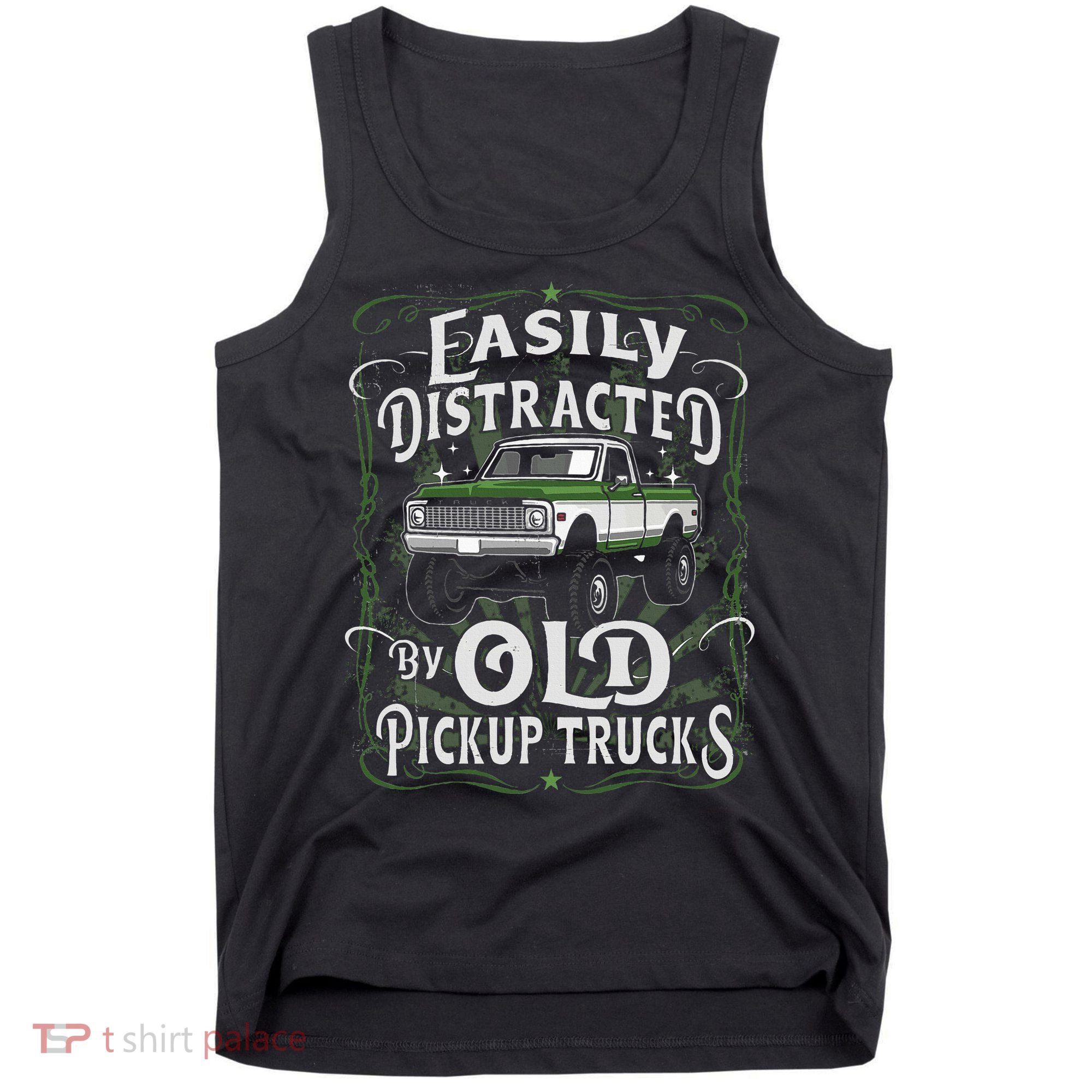Easily Distracted By Old Pickup Trucks Easily Distracted By Tank Top