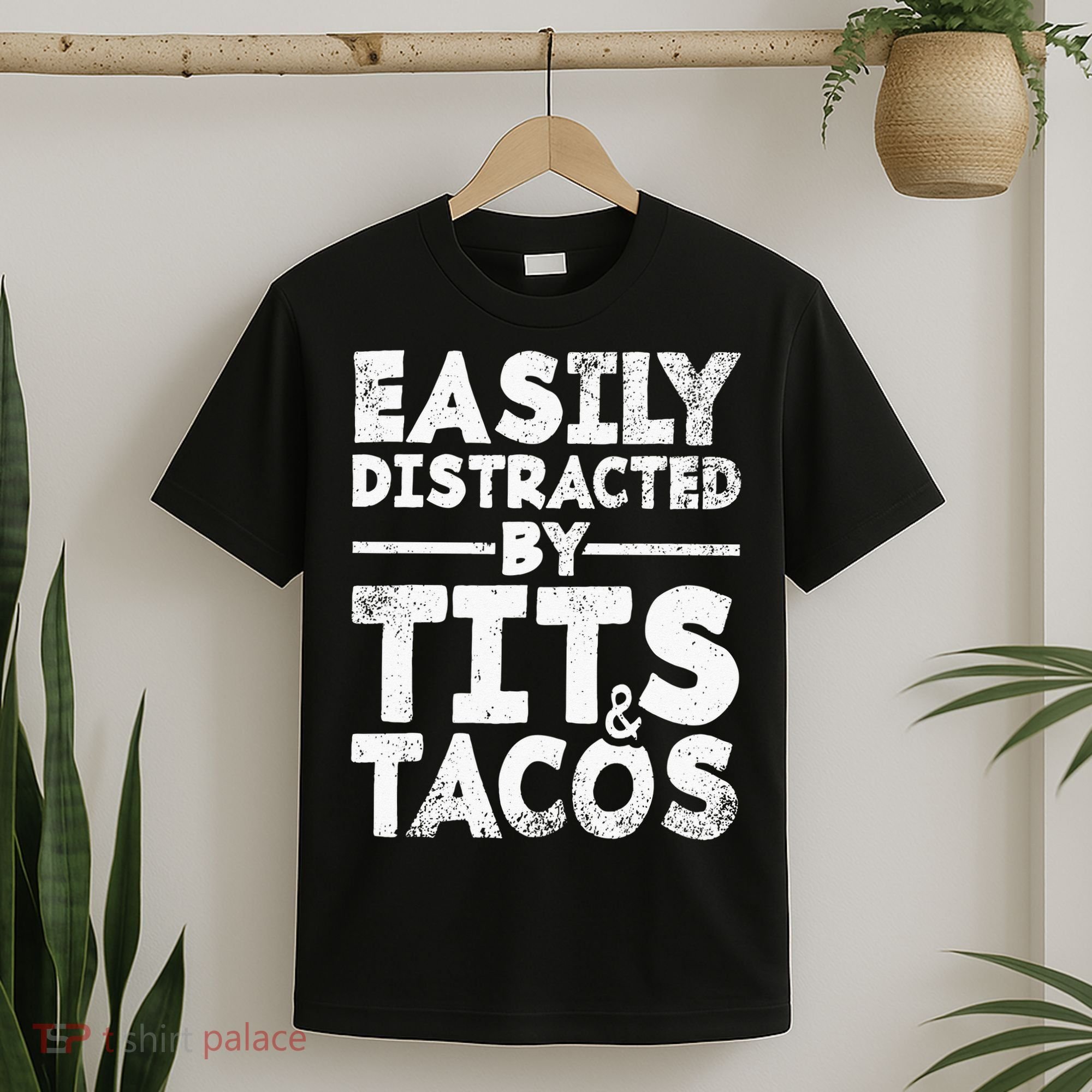 Easily Distracted By Tits And Tacos Adult Humor Gift T-Shirt