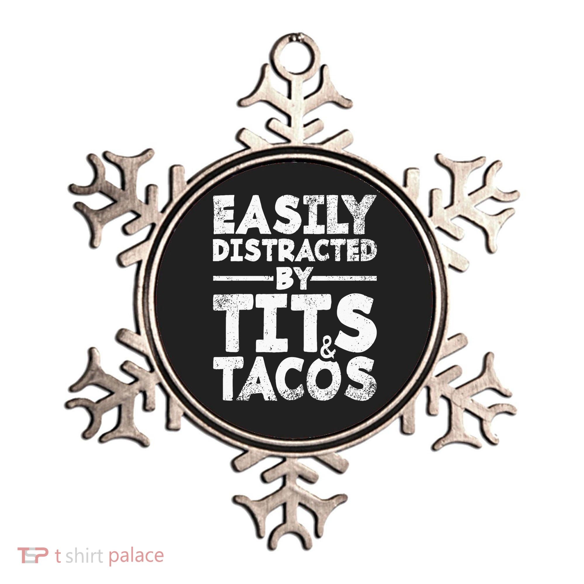 Easily Distracted By Tits And Tacos Adult Humor Gift Ornament