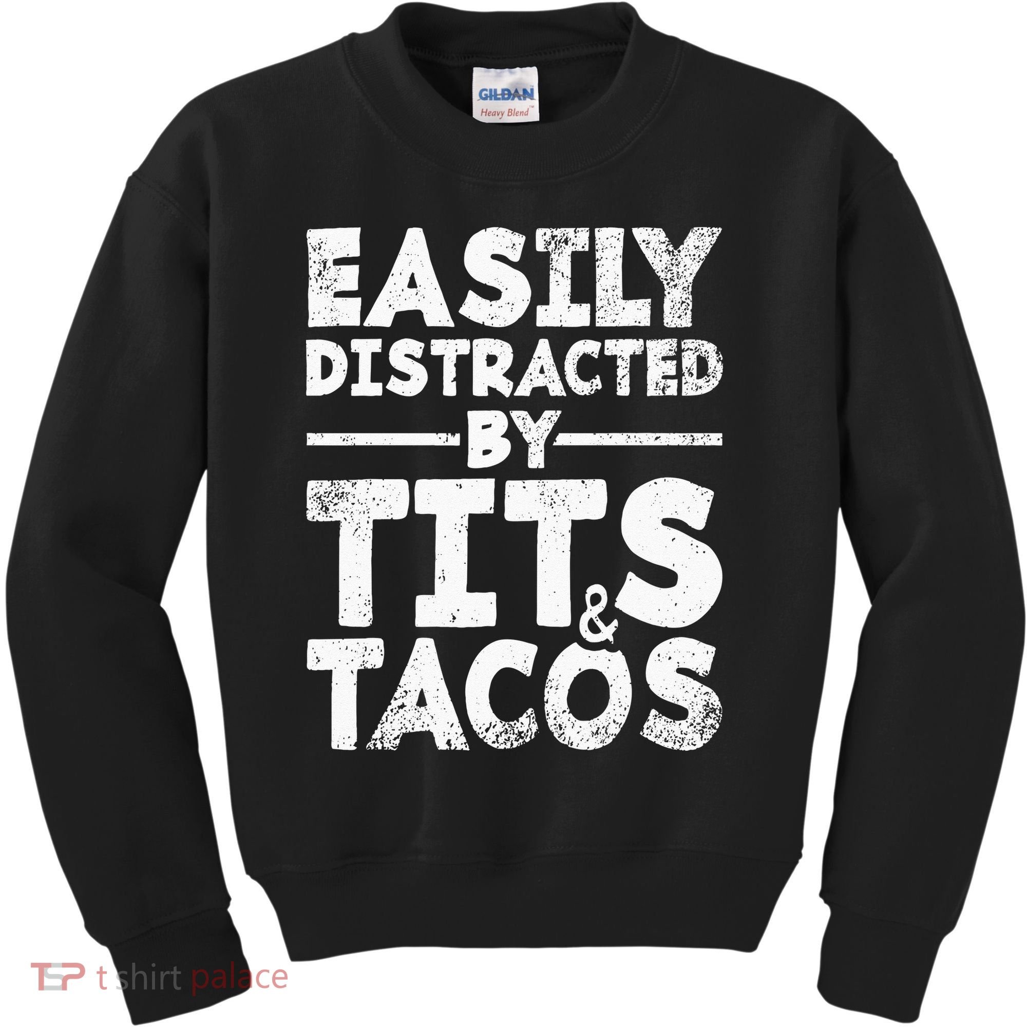 Easily Distracted By Tits And Tacos Adult Humor Gift Kids Sweatshirt