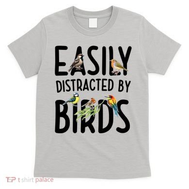 Easily Distracted By Birds T-Shirt