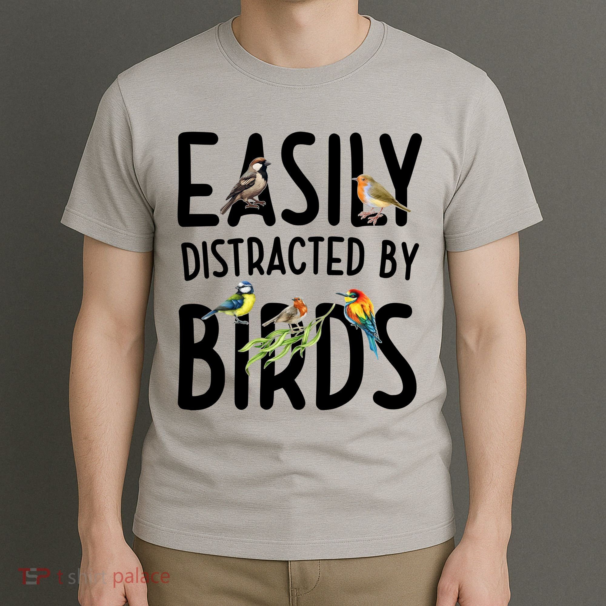 Easily Distracted By Birds T-Shirt
