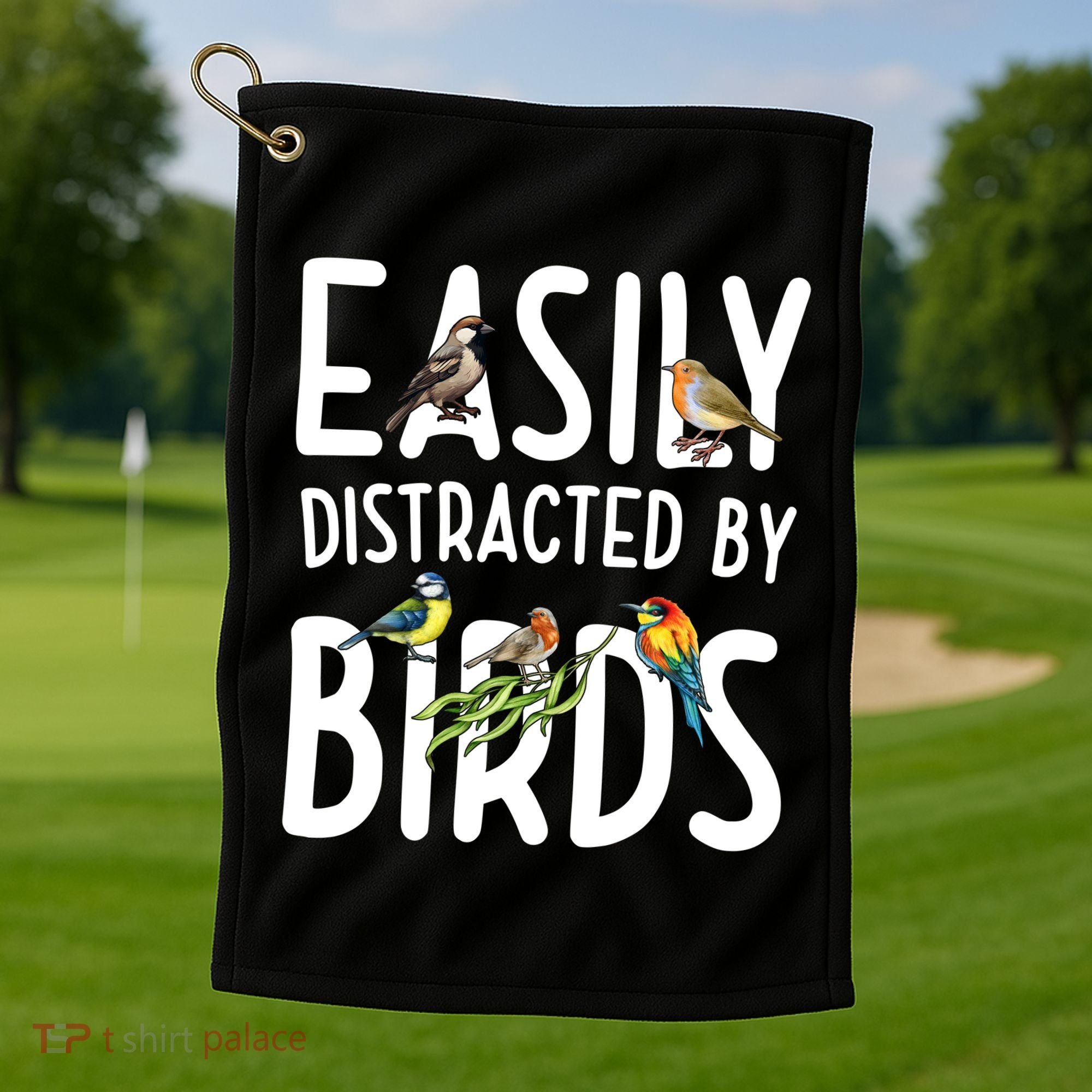 Easily Distracted By Birds Golf Towel