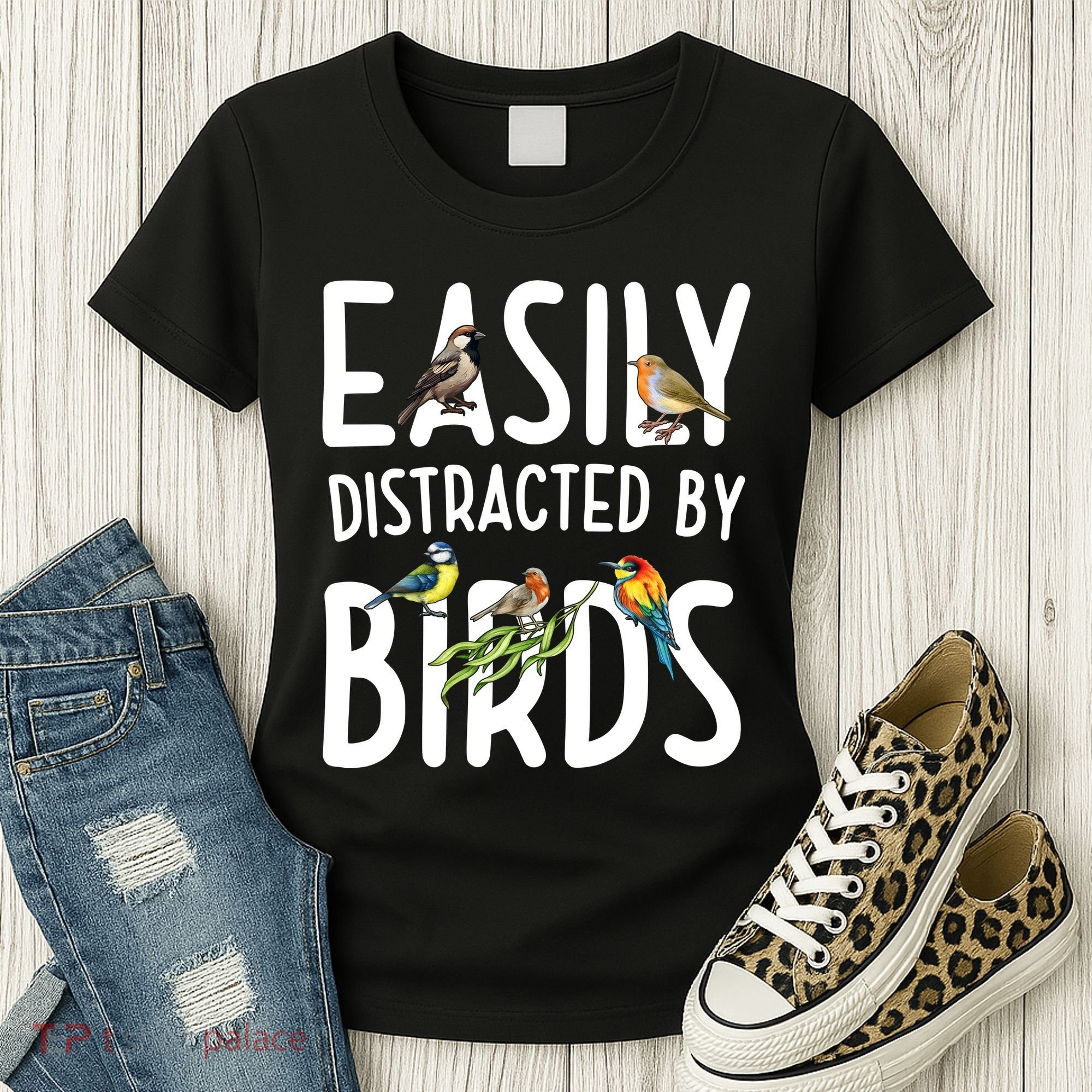 Easily Distracted By Birds Women's T-Shirt