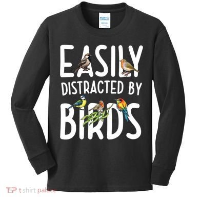 Easily Distracted By Birds Kids Long Sleeve Shirt