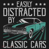 Easily Distracted By Classic Cars Funny Old Vintage Car Guy T-Shirt thumb 7