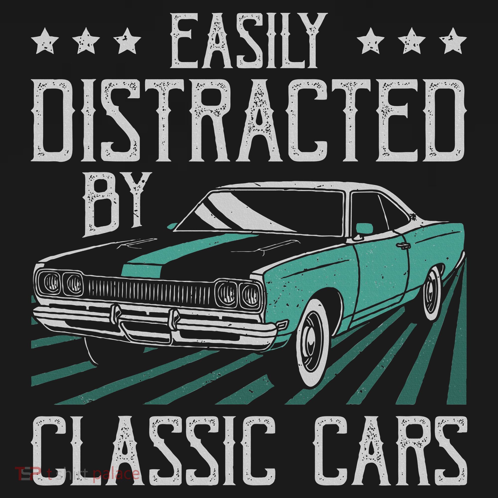 Easily Distracted By Classic Cars Funny Old Vintage Car Guy T-Shirt