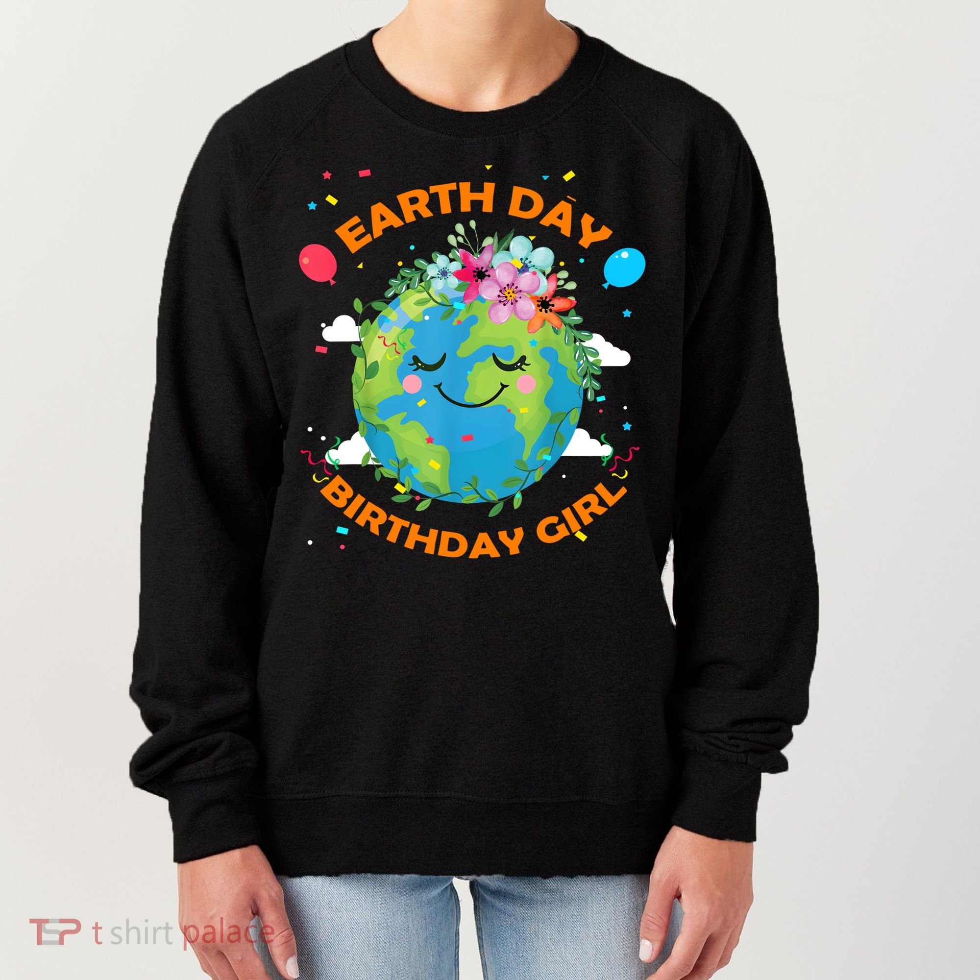 Earth Day Birthday Planet April 22nd Bday Environt Gift Women's Sweatshirt