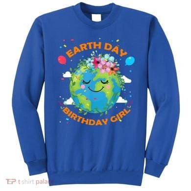 Earth Day Birthday Planet April 22nd Bday Environt Gift Sweatshirt