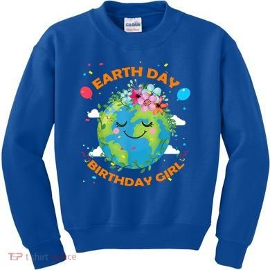 Earth Day Birthday Planet April 22nd Bday Environt Gift Kids Sweatshirt