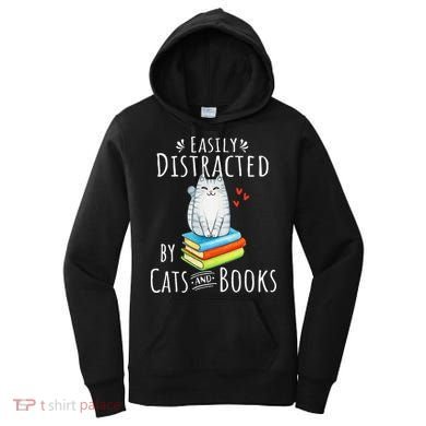 Easily Distracted By Cats And Books Funny Cat & Book Lover Women's Hoodie