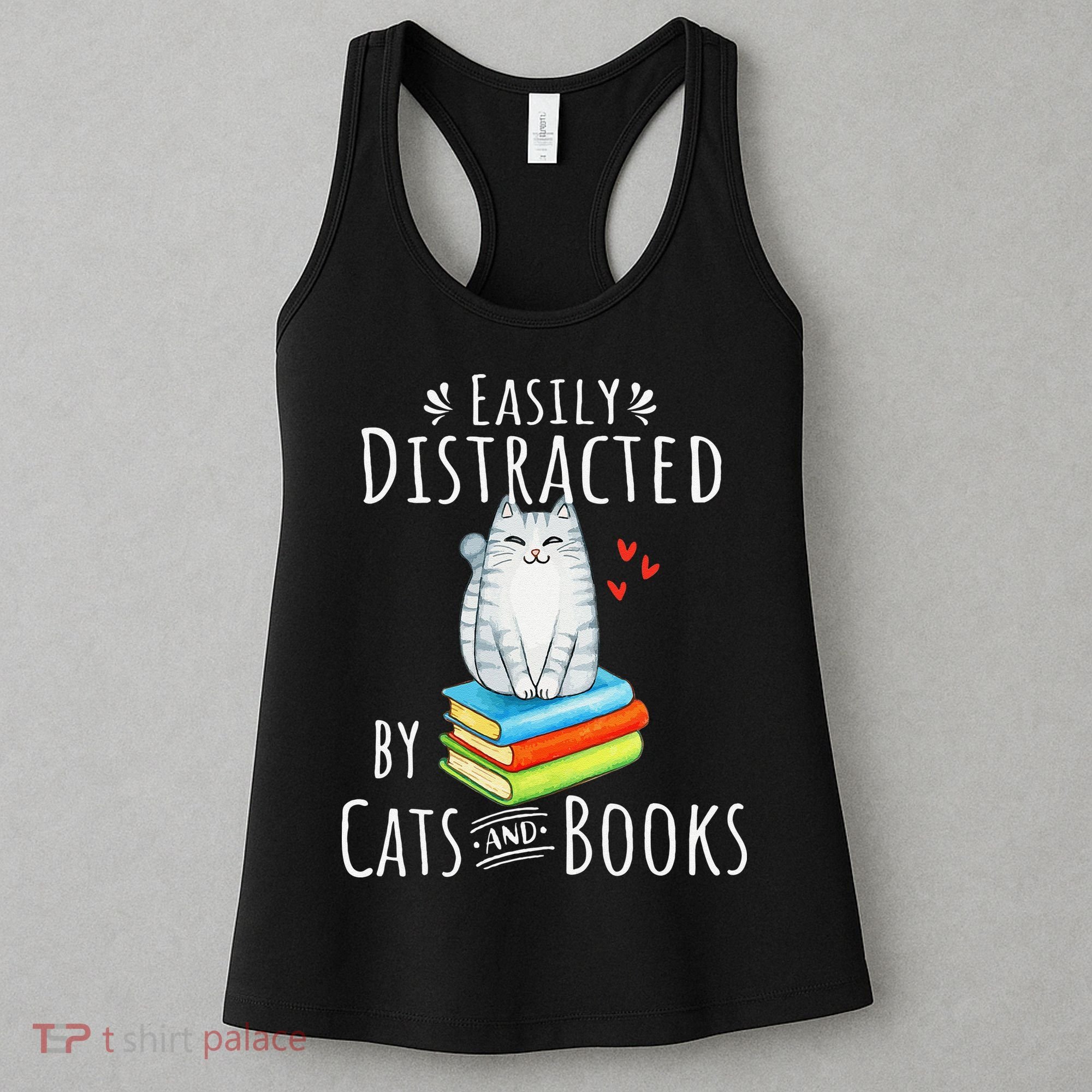 Easily Distracted By Cats And Books Funny Cat & Book Lover Women's Tank Top